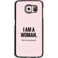 Hülle Samsung Galaxy S6 edge - I am a woman