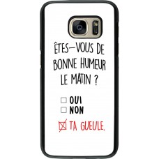Coque Samsung Galaxy S7 - Bonne humeur matin