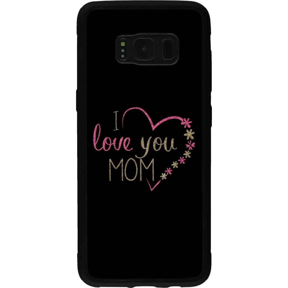 Coque Samsung Galaxy S8 - Silicone rigide noir I love you Mom