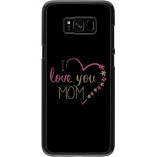 Hülle Samsung Galaxy S8+ - I love you Mom