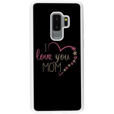 Coque Samsung Galaxy S9+ - Silicone rigide blanc I love you Mom