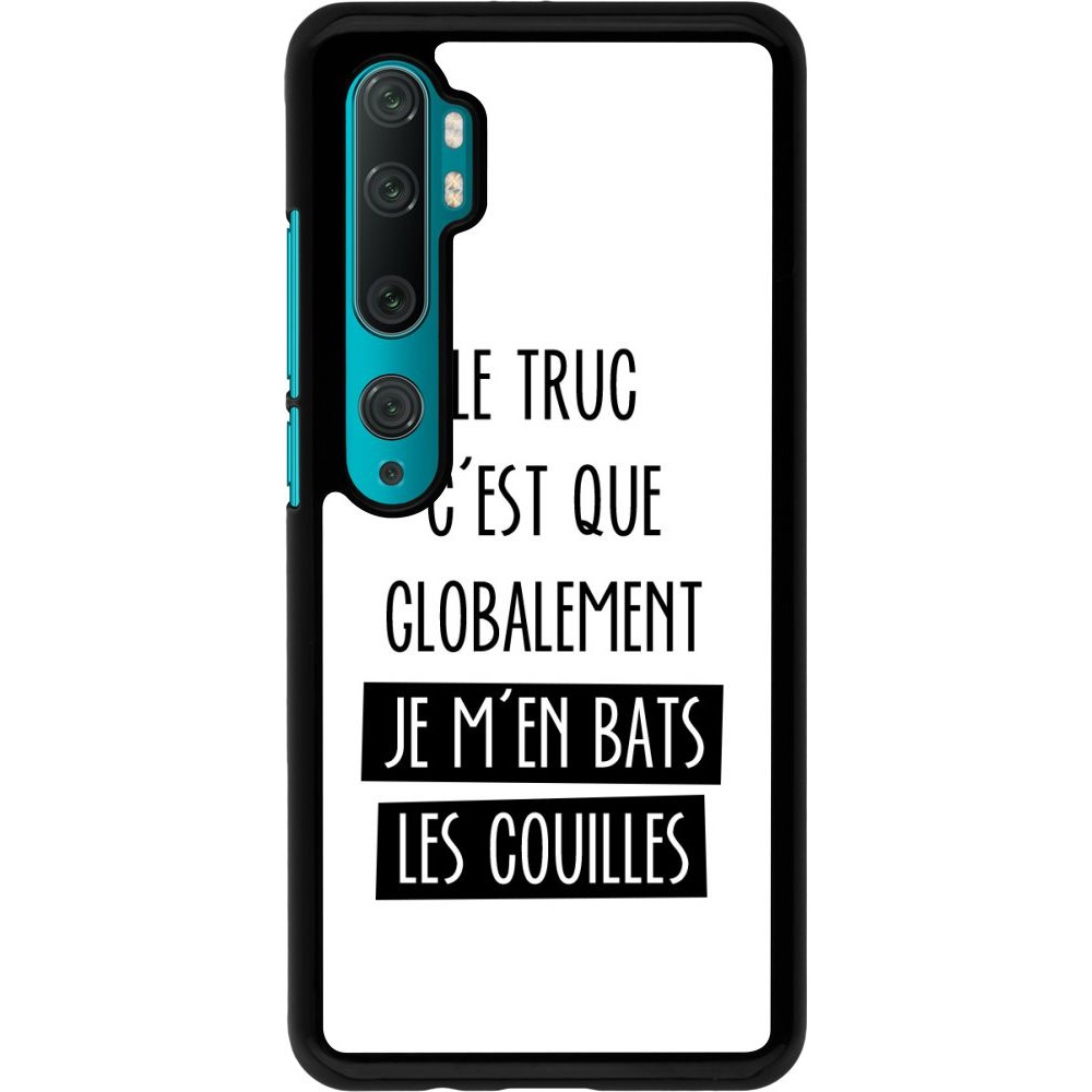 Coque Xiaomi Mi Note 10 / Note 10 Pro - Le truc globalement bats les couilles