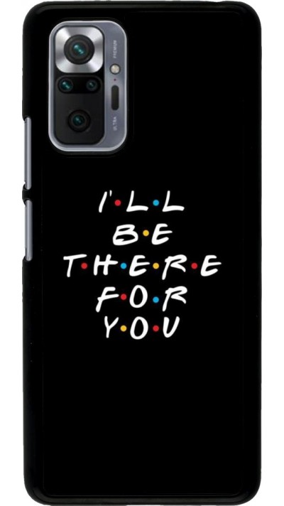 Coque Xiaomi Redmi Note 10 Pro - Friends Be there for you