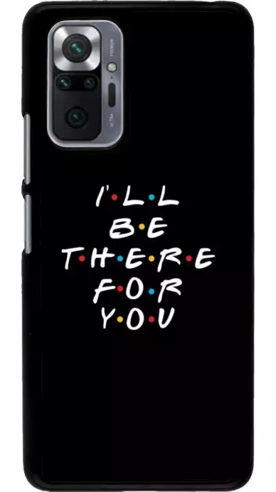 Coque Xiaomi Redmi Note 10 Pro - Friends Be there for you