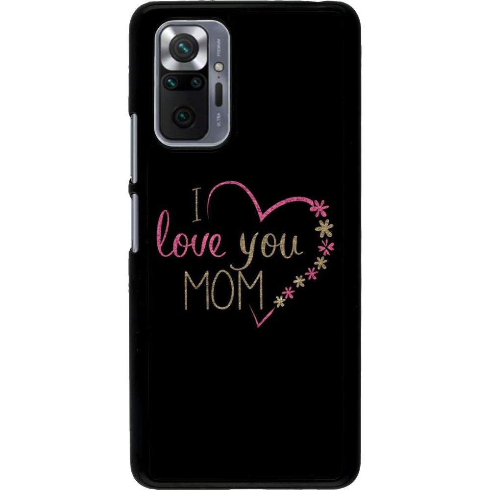 Coque Xiaomi Redmi Note 10 Pro - I love you Mom