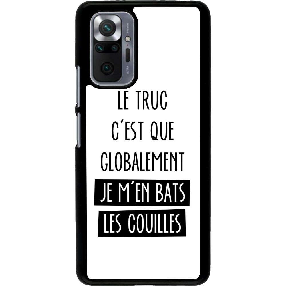 Coque Xiaomi Redmi Note 10 Pro - Le truc globalement bats les couilles