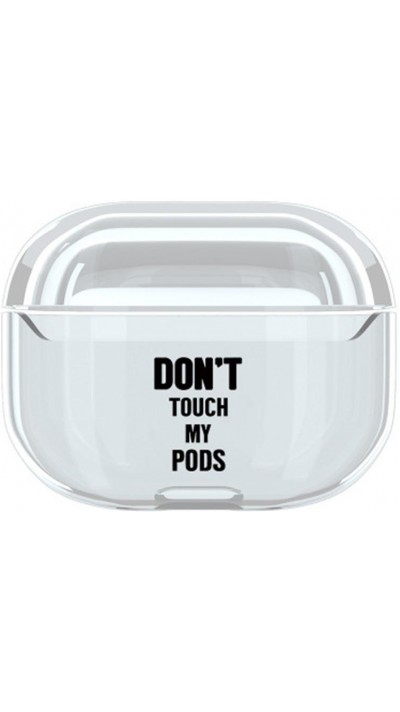 Coque AirPods Pro - Plastique transparent Don't touch my pods