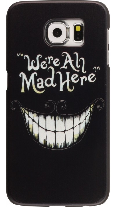 Coque Samsung Galaxy S6 - We're all mad here