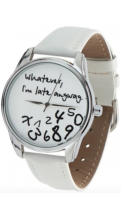 Lustige Analog Armbanduhr "Late anyway" - Wenn Termine nie eingehalten werden